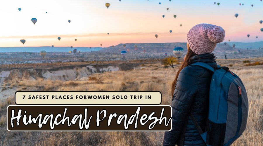 Women Solo Trip in Himachal Pradesh