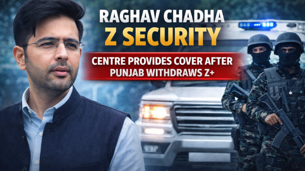 Raghav Chadha Z security