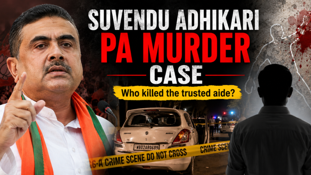 Suvendu Adhikari PA murder case